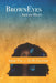 BrownEyes: Amor: Vol. 1 - In My Lifetime by Mia Cox