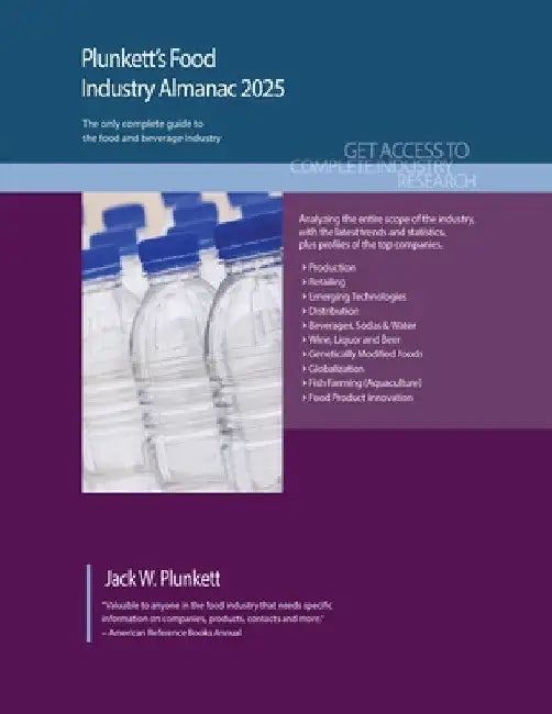 Plunkett's Food Industry Almanac 2025: Food Industry Market Research, Statistics, Trends and Leading Companies by Jack W. Plunkett