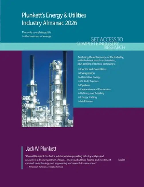 Plunkett's Energy & Utilities Industry Almanac 2026: Energy & Utilities Industry Market Research, Statistics, Trends and Leading Companies by Jack W. Plunkett