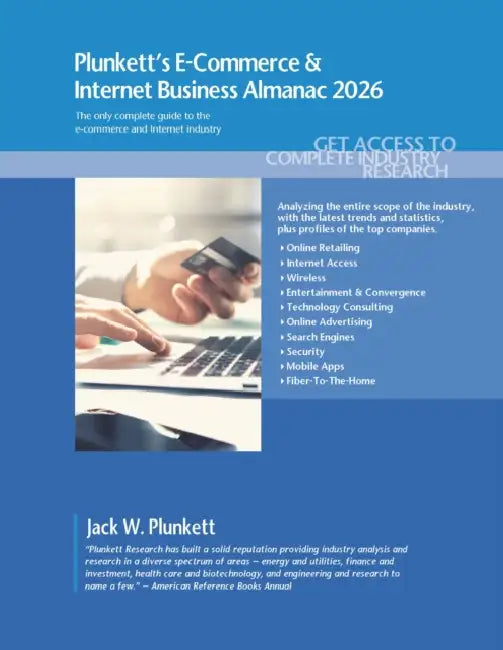 Plunkett's E-Commerce & Internet Business Almanac 2026: E-Commerce & Internet Business Industry Market Research, Statistics, Trends and Leading Compan by Jack W. Plunkett