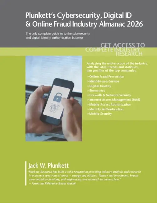 Plunkett's Cybersecurity, Digital ID & Online Fraud Industry Almanac 2026: Cybersecurity, Digital ID & Online Fraud Industry Market Research, Statisti by Jack W. Plunkett