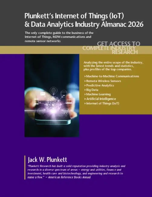 Plunkett's Internet of Things (IoT) & Data Analytics Industry Almanac 2026: Plunkett's Internet of Things (IoT) & Data Analytics Industry Almanac 2026 by Jack W. Plunkett