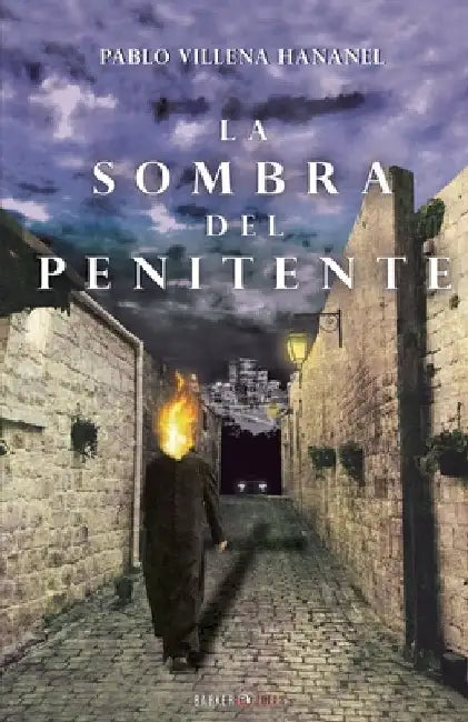 La sombra del penitente by Villena Hananel, Pablo