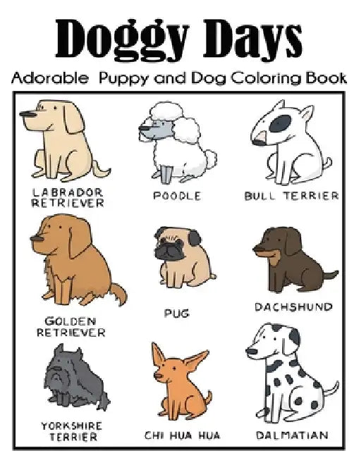 Doggy Days Adorable Puppy and Dog Coloring Book by Blue Wave Press
