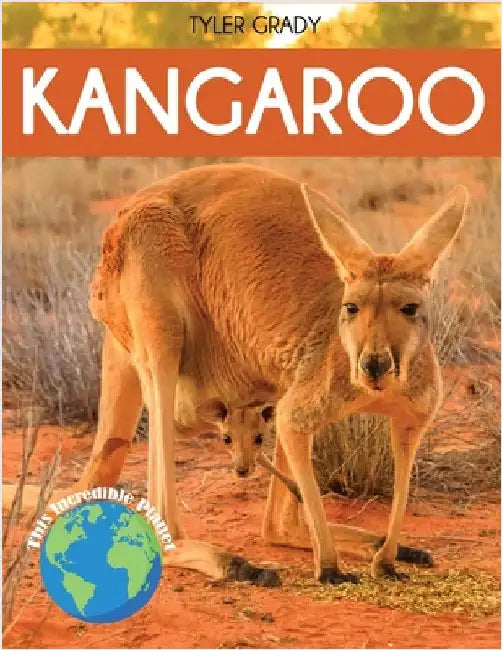 Kangaroo: Fascinating Animal Facts for Kids by Grady, Tyler