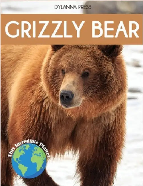 Grizzly Bear: Fascinating Animal Facts for Kids by Dylanna Press