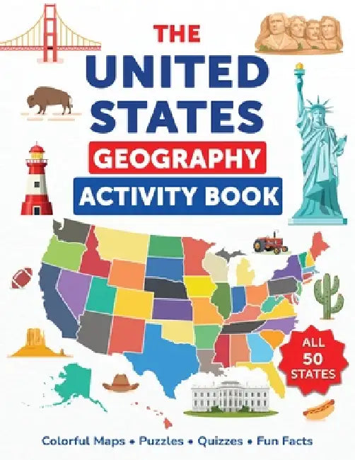 The United States Geography Activity Book: Colorful Maps, Puzzles, Quizzes, Fun Facts by Dylanna Press