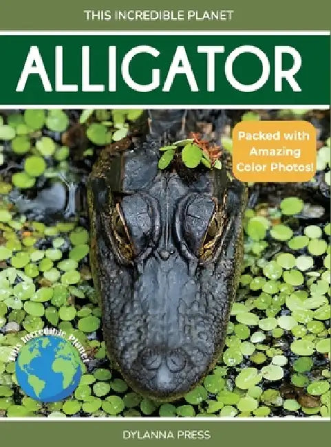 Alligator: Fascinating Animal Facts for Kids by Dylanna Press