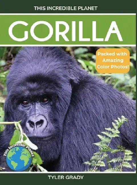 Gorilla: Fascinating Animal Facts for Kids by Tyler Grady