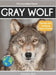 Gray Wolf: Fascinating Animal Facts for Kids by Tyler Grady