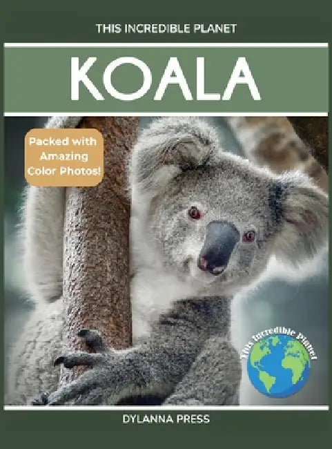 Koala: Fascinating Animal Facts for Kids by Dylanna Press