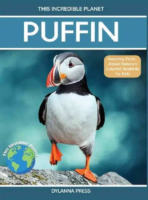 Puffin: Amazing Facts about Nature's Colorful Seabird for Kids by Dylanna Press