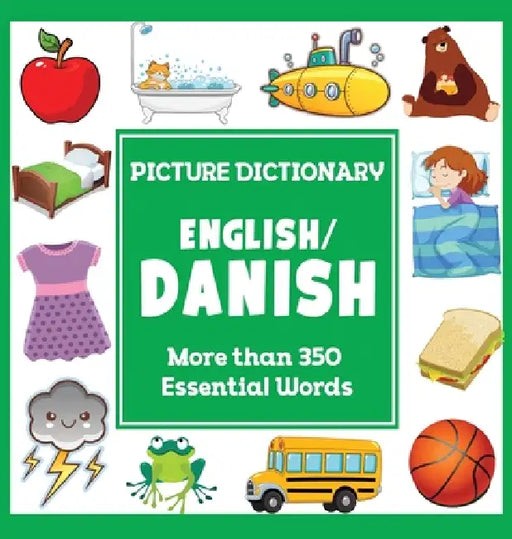 English Danish Picture Dictionary: More than 350 Essential Words by Dylanna Press