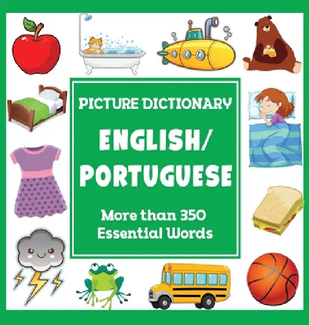 English Portuguese Picture Dictionary: More Than 350 Essential Words by Dylanna Press