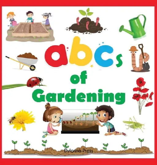 ABCs of Gardening by Dylanna Press