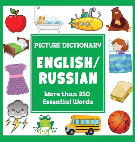 English Russian Picture Dictionary: More Than 350 Essential Words by Dylanna Press