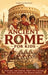 Ancient Rome for Kids: Explore the Empire, Meet the Caesars, and Step Inside the Roman World by Carolyn Dickson