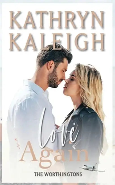 Love Again by Kathryn Kaleigh