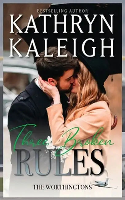 Three Broken Rules by Kathryn Kaleigh