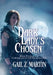Dark Lady's Chosen by Gail Z. Martin