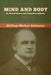 Mind and Body; or, Mental States and Physical Conditions by William Walker Atkinson