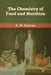 The Chemistry of Food and Nutrition by A. W. Duncan