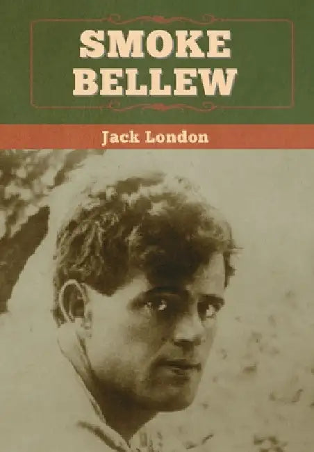 Smoke Bellew by Jack London