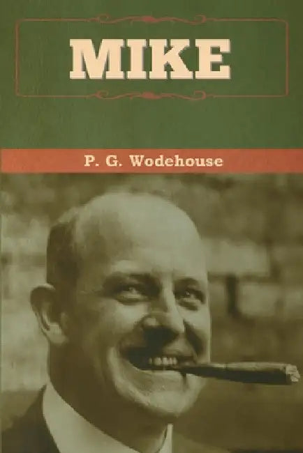 Mike by P. G. Wodehouse