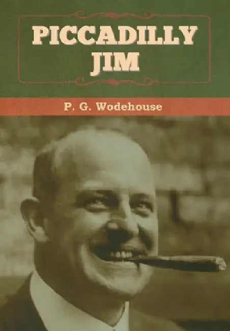 Piccadilly Jim by P. G. Wodehouse