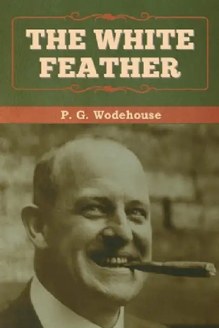 The White Feather by P. G. Wodehouse