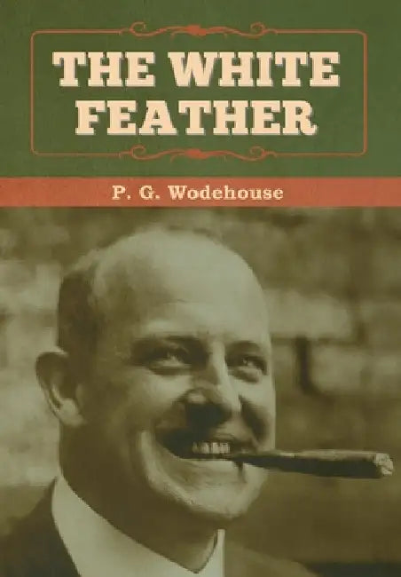 The White Feather by P. G. Wodehouse