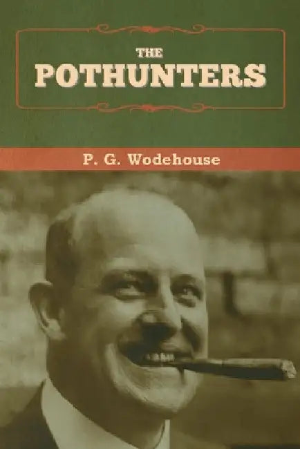 The Pothunters by P. G. Wodehouse