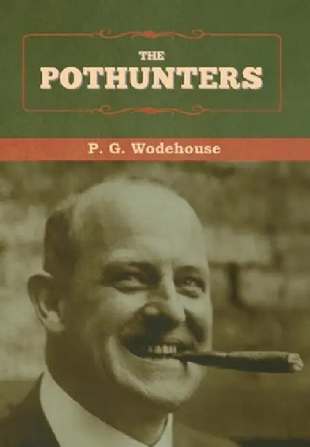The Pothunters by P. G. Wodehouse