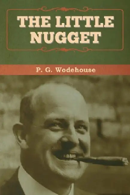 The Little Nugget by P. G. Wodehouse