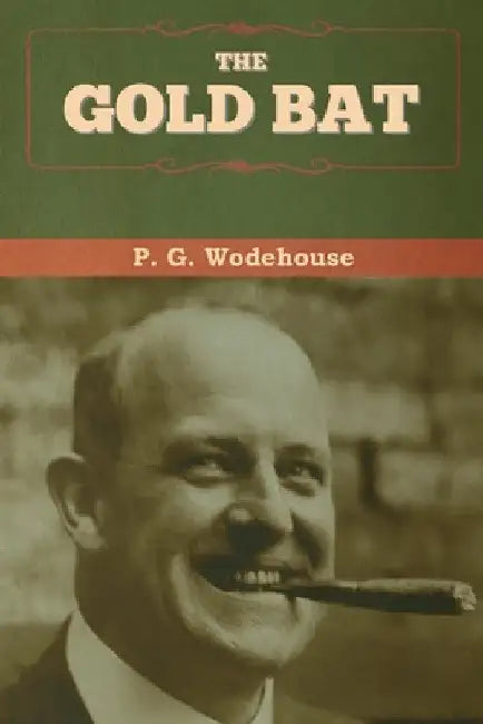 The Gold Bat by P. G. Wodehouse