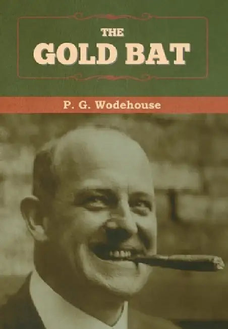 The Gold Bat by P. G. Wodehouse