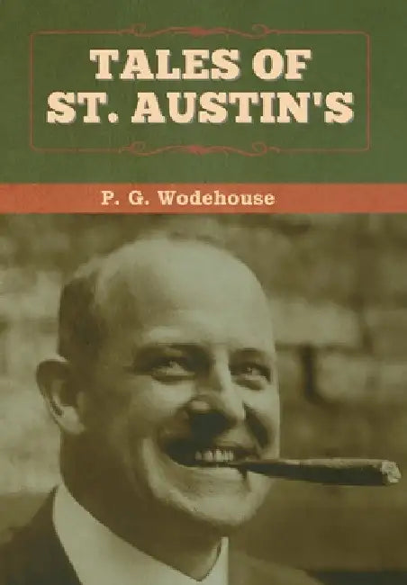 Tales of St. Austin's by P. G. Wodehouse