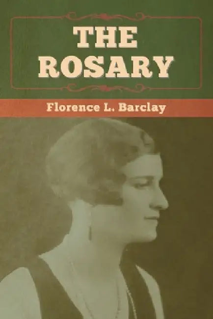 The Rosary by Florence L. Barclay