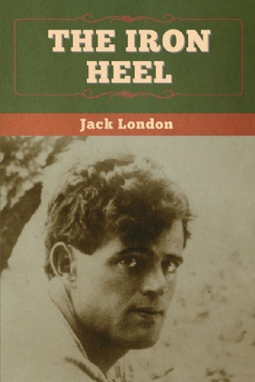 The Iron Heel by Jack London