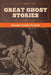 Great Ghost Stories by Joseph Lewis French