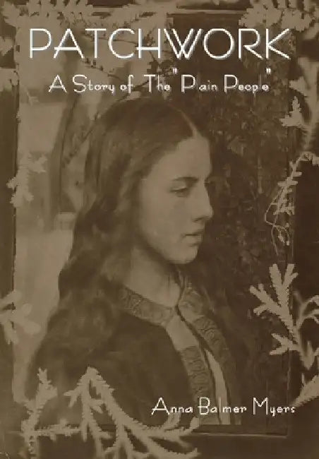 Patchwork: A Story of "The Plain People" by Anna Balmer Myers