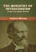The Ministry of Intercession: A Plea for More Prayer by Andrew Murray