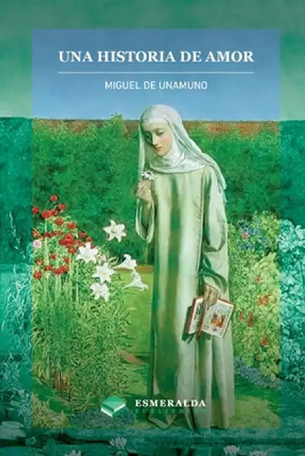 Una historia de amor by Miguel De Unamuno