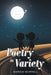 Poetry in Variety by Margie Murrell