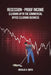Recession-Proof Income: Cleaning Up in the Commercial Office Cleaning Business by Douglas A. Smith