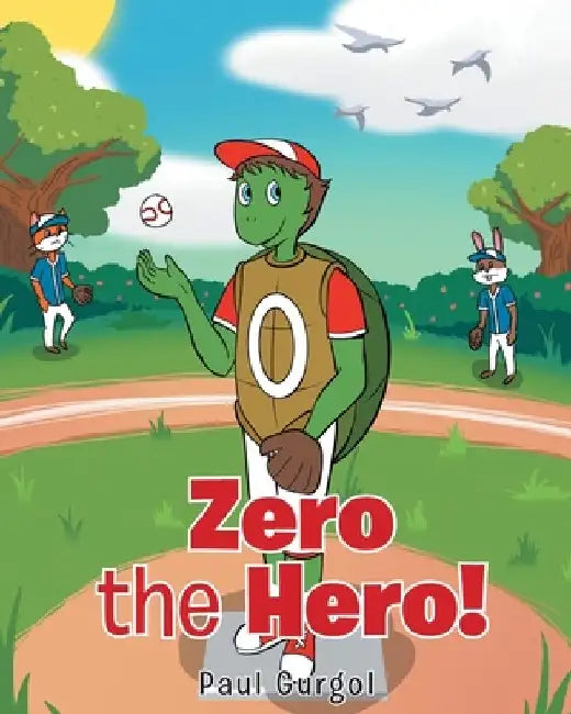 Zero the Hero! by Paul Gurgol