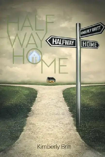 Halfway Home by Kimberly Britt