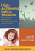 High-Achieving Latino Students: Successful Pathways Toward College and Beyond by Susan J. Paik