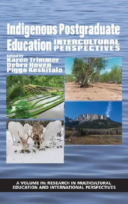 Indigenous Postgraduate Education: Intercultural Perspectives (hc) by Karen Trimmer