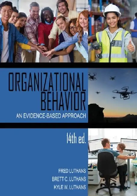 Organizational Behavior: An Evidence-Based Approach by Fred Luthans